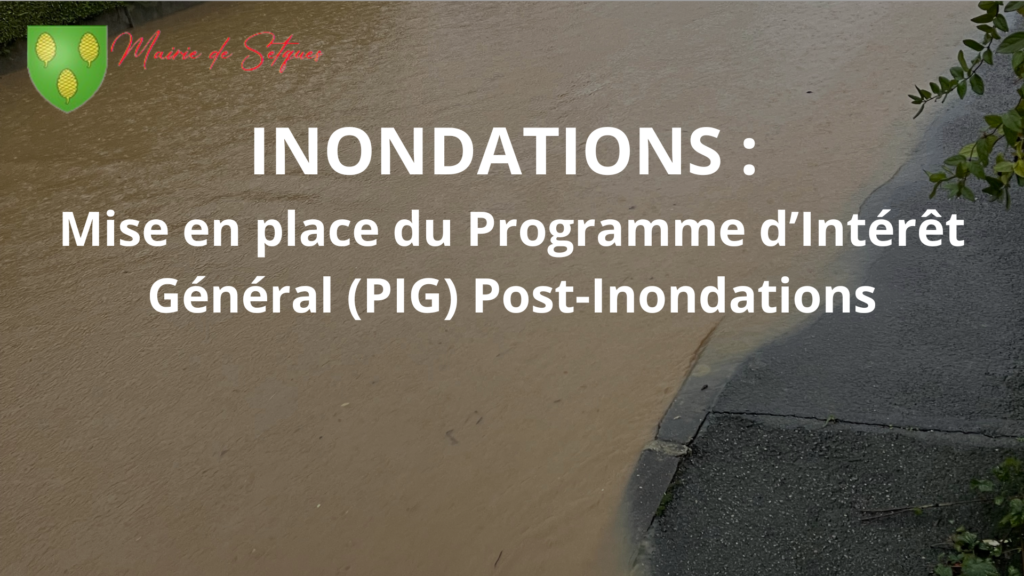 INONDATIONS : Mise en place du PIG Post-Inondations